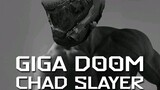 Giga Chad Doom Slayer Theme [Full Version]