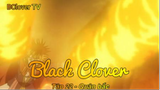Black Clover Tập 22 - Quận Bắc