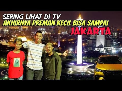 Preman Kecil Akhirnya Bisa Lihat Kota Jakarta Selama Ini Hanya Lihat Di TV