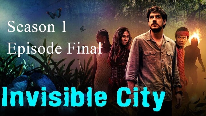 Invisible City Season 1, Episode 7