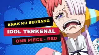 Anaku ku ternyata seorang Idol terkenal - Alur cerita film One Piece Red