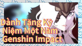 Dành Tặng Kỷ Niệm Một Năm Genshin Impact
