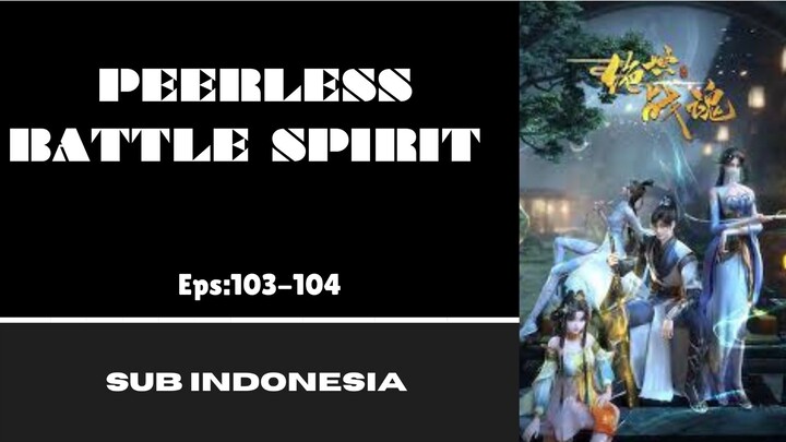 [PEERLES BATTLE SPIRIT] Eps:103-104