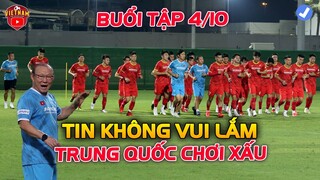 Buổi Tập 4/10: HLV PARK Nhận Tin Không Vui Từ Văn Đức, Trung Quốc Dùng Thủ Đoạn Cản Trở