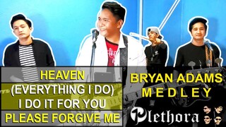 Heaven / (Everything I Do) I Do It For You / Please Forgive Me | BRYAN ADAMS | PLETHORA