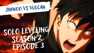 JINWOO vs VULCAN | KEMUNCULAN AYAH SUNG JINWOO. BREAKDOWN SOLO LEVELING SEASON 2 EPISODE 3.