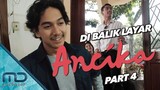 Ancika - Behind The Scene Part 4
