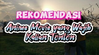 REKOMENDASI ANIME MOVIE YANG HARUS DI TONTON