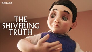 Caring For A Wound | The Shivering Truth | adult swim