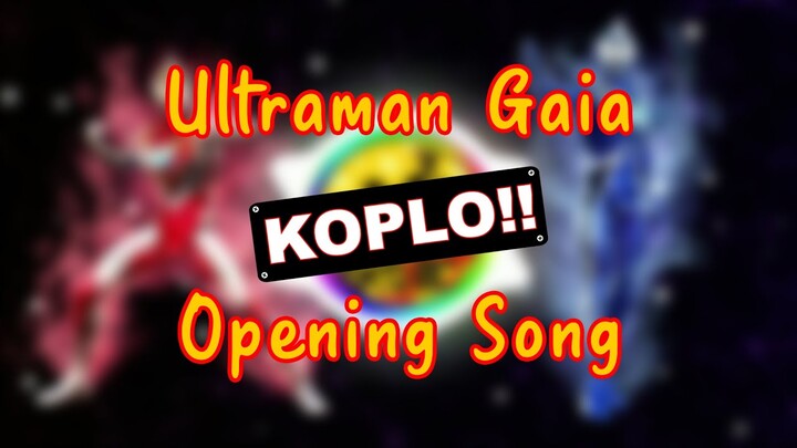 Ultraman Gaia x DJ Koplo Full Bass