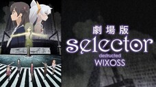 Selector Destructed WIXOSS