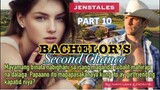 PART 10:  Bachelor’s SECOND CHANCE (MY BROTHER-IN-LAW) Pinoy love stories