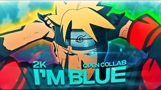 Naruto - I'm Blue [AMV/Edit] 2K Open Collab! 💙(Closed)