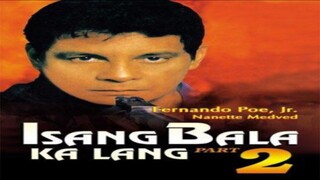 FERNANDO POE, JR. | ISANG BALA KA LANG PART 2 (1993) FULL MOVIE