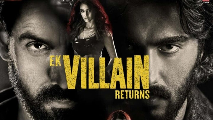 Ek Villain Returns | John Abraham | Disha Patani | Arjun Kapoor | Tara Sutaria | Full HD Movie