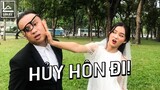 CHUYỆN HỦY HÔN | LÂN JEE