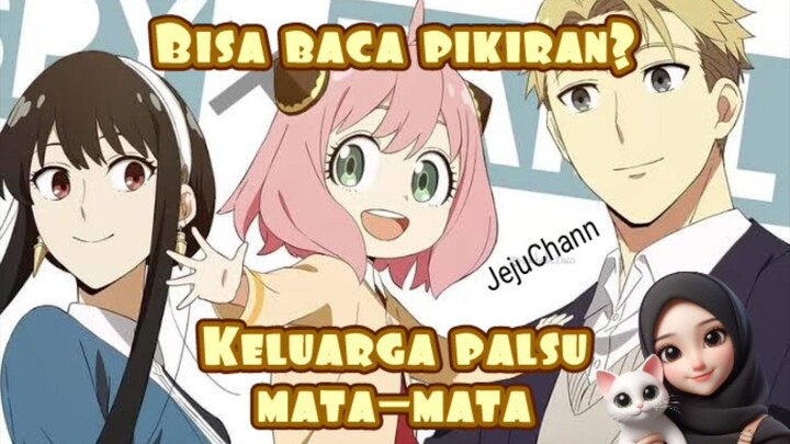 Bocah ditengah para mata-mata / Anya || Spy x Family