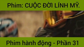 Phim: Cuộc đời lính Mỹ siêu hay #31