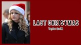 Taylor Swift - Last Christmas [Lyrics]
