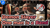 Demon Slayer
One man is a Band_1