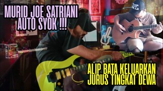 GOKIL‼️ MURID JOE SATRIANI LSG  SYOK, ALIP KELUARKAN JURUS DEWA || ALIP BA TA REACTION