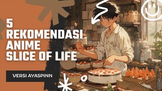 5 5 REKOMENDASI ANIME SLICE OF LIFE [COCOK BUAT SANTAI]