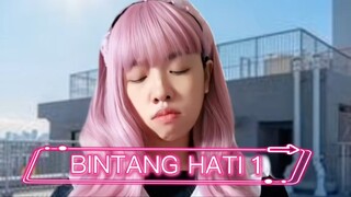 BINTANG HATI PART 1