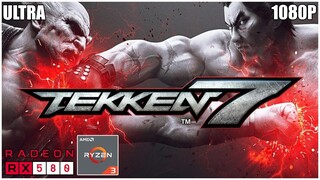 TEKKEN 7 | RYZEN 3 2200G + RX 580 8GB | 16GB RAM | ULTRA 1080P