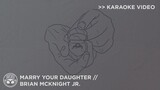 "Marry Your Daughter" (Instrumental) - Brian McKnight Jr. [Karaoke Video]