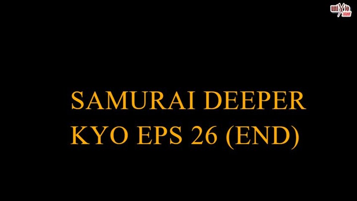 Samurai Deeper Kyo eps 26 (END) Sub Indonesia