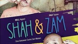Shah & Zam ~Ep14~