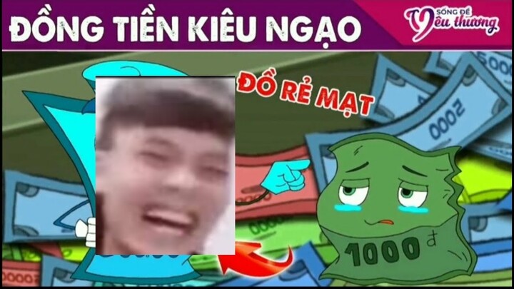 [YTP] Đồng tiền kiêu ngạo
