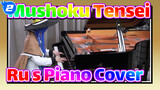 Mushoku Tensei 
Ru's Piano Cover_2