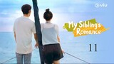 My Sibling's Romance Ep 11 Eng Sub