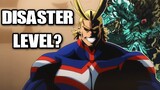 All Might's Disaster Level
