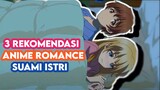 3 Rekomendasi Anime Romance Suami Istri | Rekomendasi Anime Romance Bikin Iri | Info anime