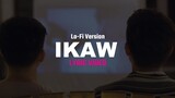 Ikaw - Lo-Fi Version | Gaya Sa Pelikula EP7 OST | Lyric Video [Eng Sub]