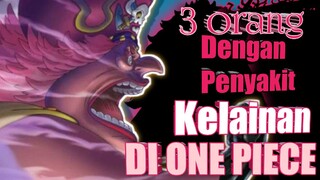 3 Orang di One piece Yang Memiliki Penyakit Kelainan, No 1 Bikin Otak Traveling