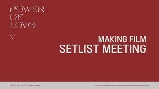 MAKING VID #3. SETLIST MEETING MAKING FILM | SEVENTEEN POWER OF LOVE