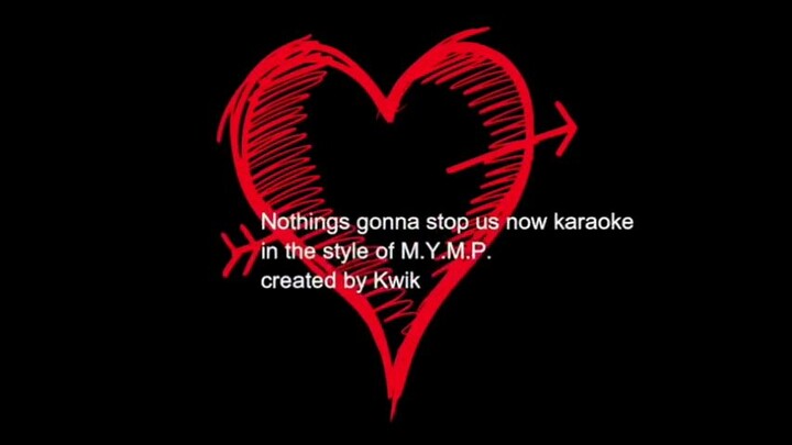 nothing's gonna stop us now karaoke