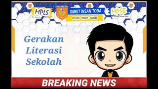 GLS ( Gerakan Literasi Sekolah ) SMKIT Insan Toda