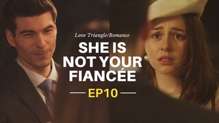 EP10-Elena finally realizes why the CEO's fiancée (Chloe) is always targeting her...#drama #tvshow