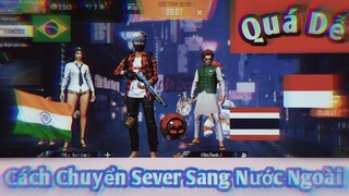 (Free Fire) Cách Chuyển Sever Thái Lan, Indonesia Siêu Dễ 🇮🇩🇹🇭