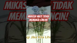 MIKASA Mati Tidak Memakai Cincin | ENDING Attack On Titan Final Season 4