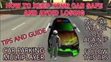 how to avoid losing of cars in car parking multiplayer