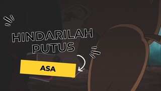 HINDARILAH PUTUS ASA [AMV-EDIT]