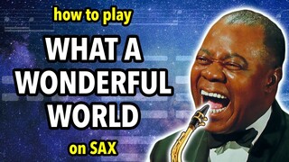 How to play What a Wonderful World on Sax | Saxplained