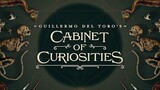 Guillermo del Toro's Cabinet of Curiosities • Lot 36 • 1x1 (2022) 1080p