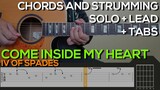 IV of Spades - Come Inside of my Heart Guitar Tutorial [SOLO, LEAD, CHORDS AND STRUMMING + TABS]
