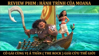 REVIEW PHIM : HÀNH TRÌNH CỦA MOANA | REVIEW PHIM | TÓM TẮT PHIM